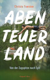 Abenteuerland - Von der Zugspitze nach Sylt Cover