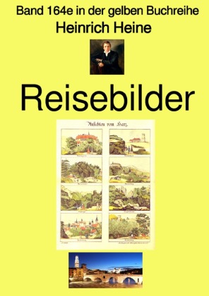 Reisebilder - Band 164e in der gelben Buchreihe - bei Jürgen Ruszkowski 