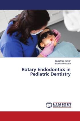 Rotary Endodontics in Pediatric Dentistry 