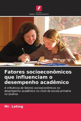 Fatores socioeconômicos que influenciam o desempenho acadêmico 