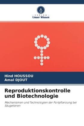 Reproduktionskontrolle und Biotechnologie