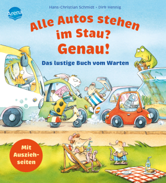 Alle Autos stehen im Stau? Genau! Das lustige Buch vom Warten