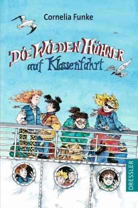 Die Wilden Hühner 2. Die Wilden Hühner auf Klassenfahrt 