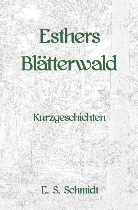 Esthers Blätterwald 