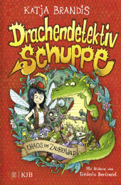 Drachendetektiv Schuppe - Chaos im Zauberwald Cover