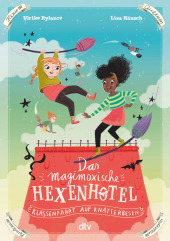 Das magimoxische Hexenhotel - Klassenfahrt auf Knatterbesen Cover