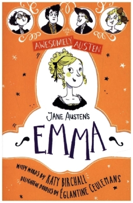 Awesomely Austen - Illustrated and Retold: Jane Austen's Emma