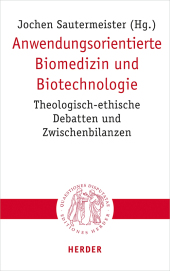 Anwendungsorientierte Biomedizin und Biotechnologie