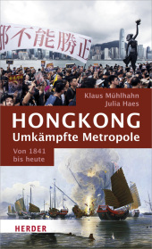 Hongkong: Umkämpfte Metropole Cover