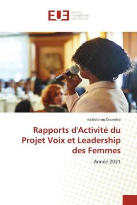 Rapports d'Activité du Projet Voix et Leadership des Femmes 
