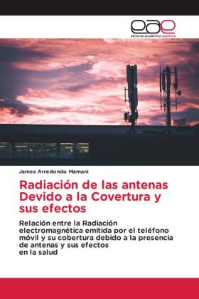 Radiación de las antenas Devido a la Covertura y sus efectos 