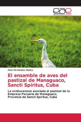 El ensamble de aves del pastizal de Managuaco, Sancti Spíritus, Cuba 