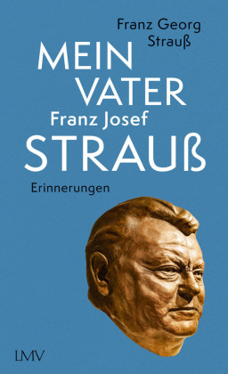Mein Vater Franz Josef Strauß