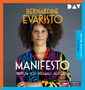 Manifesto - Warum ich niemals aufgebe, 1 Audio-CD, 1 MP3