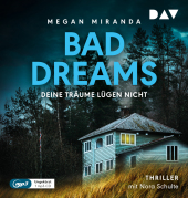 BAD DREAMS - Deine Träume lügen nicht, 1 Audio-CD, 1 MP3