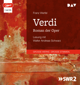 Verdi. Roman der Oper, 2 Audio-CD, 2 MP3