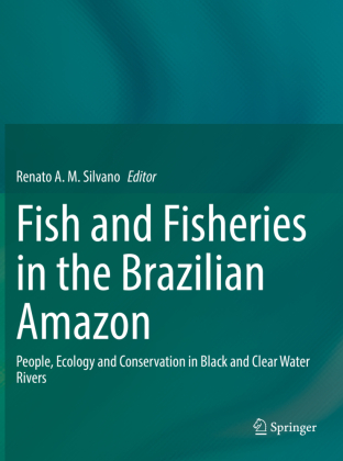 Fish and Fisheries in the Brazilian Amazon 