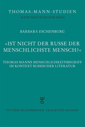Eschenburg, Barbara: Ist nicht der Russe der menschlichste Mensch?