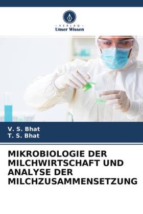 MIKROBIOLOGIE DER MILCHWIRTSCHAFT UND ANALYSE DER MILCHZUSAMMENSETZUNG 