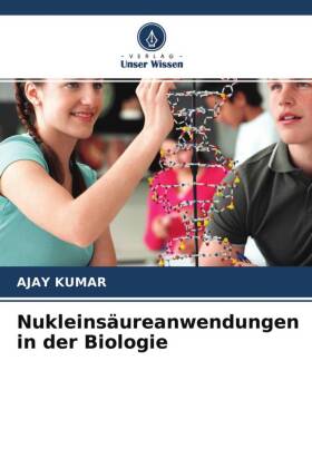 Nukleinsäureanwendungen in der Biologie 