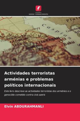 Actividades terroristas arménias e problemas políticos internacionais 