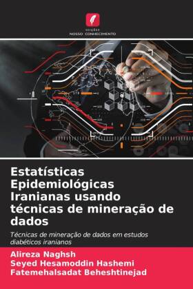 Estatísticas Epidemiológicas Iranianas usando técnicas de mineração de dados 