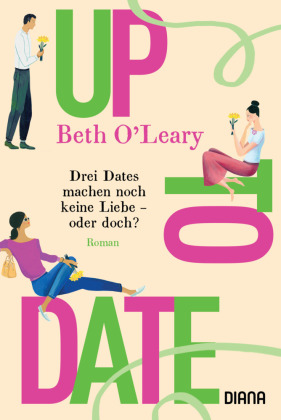 Up to Date - Drei Dates machen noch keine Liebe - oder doch?