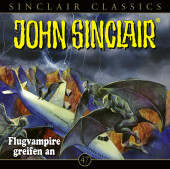 John Sinclair Classics - Folge 47, 1 Audio-CD