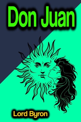 Don Juan von George G. N. Lord Byron | ISBN 978-3-9867779-4-4 | E-Book ...