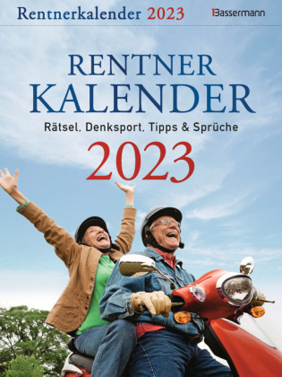 Rentnerkalender 2023. Der beliebte Abreißkalender bringt Schwung in den Ruhestand