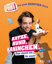 Checker Tobi - Der große Haustier-Check: Katze, Hund, Kaninchen - Das check ich für euch! Cover