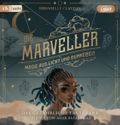 Die Marveller - Magie aus Licht und Dunkelheit - Das gefährliche erste Jahr, 2 Audio-CD, 2 MP3 Cover