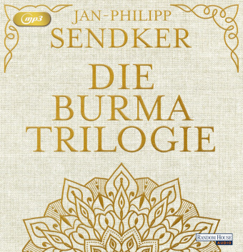 Die Burma-Trilogie, 3 Audio-CD, 3 MP3