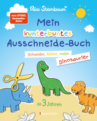 Mein kunterbuntes Ausschneidebuch - Dinosaurier. Schneiden, kleben, malen für Kinder ab 3 Jahren. Mit Scherenführerschei 