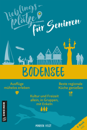 Lieblingsplätze für Senioren Bodensee 