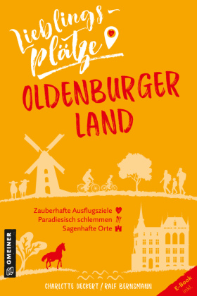 Lieblingsplätze Oldenburger Land