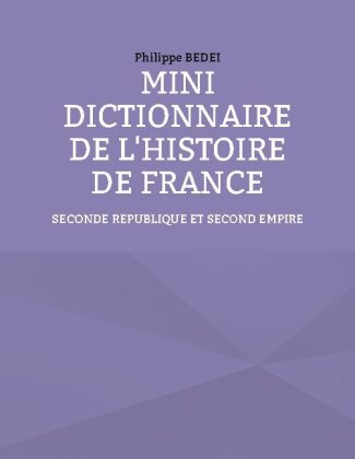 Mini dictionnaire de l'histoire de France 