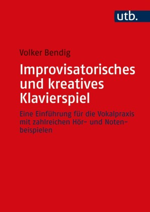 Improvisatorisches und kreatives Klavierspiel 