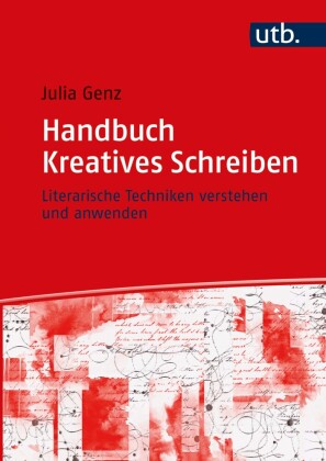 Genz, Julia: Handbuch Kreatives Schreiben 