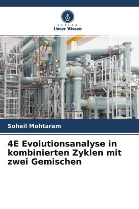 4E Evolutionsanalyse in kombinierten Zyklen mit zwei Gemischen 
