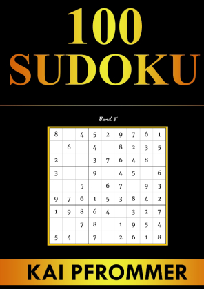 Sudoku | 100 Sudoku von Einfach bis Schwer | Sudoku Puzzles (Sudoku Puzzle Books Series, Band 8 