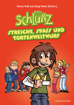 Der Schlunz - Streiche, Spass und Tortenweitwurf