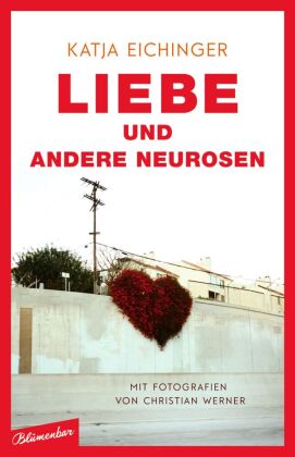 Liebe und andere Neurosen 