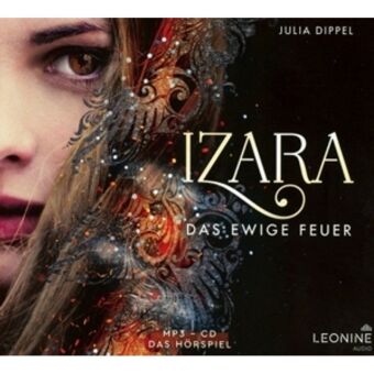 Izara - Das ewige Feuer, 1 Audio-CD, MP3 