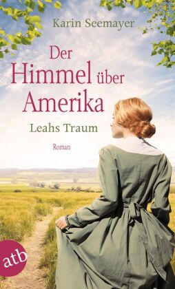 Der Himmel über Amerika - Leahs Traum