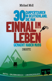 30 Campertouren in Deutschland, die man einmal im Leben gemacht haben muss Cover