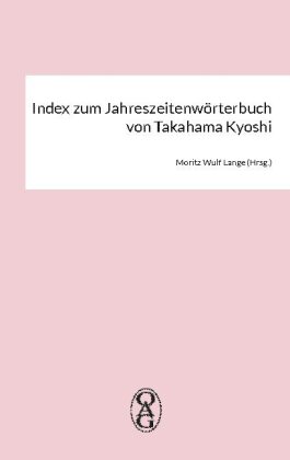 Index zum Jahreszeitenwörterbuch von Takahama Kyoshi 