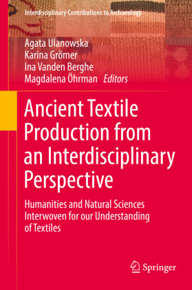 Ancient Textile Production from an Interdisciplinary Perspective 