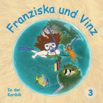 Franziska und Vinz Buch 3 