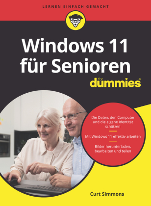 Windows 11 für Senioren für Dummies von Curt Simmons | ISBN 978-3-527 ...